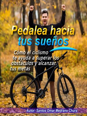 cover image of Pedalea hacia tus sueños